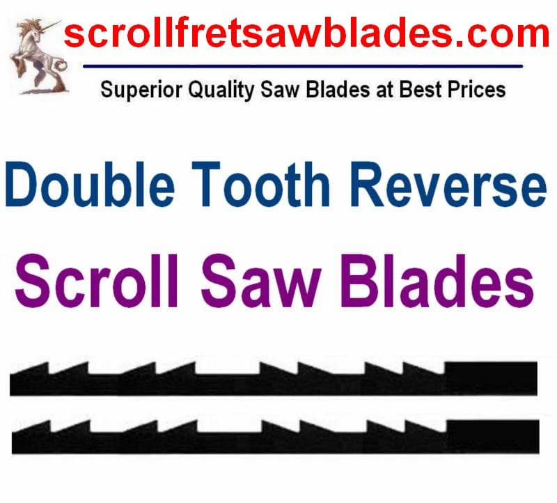 Scroll saw blades Double reverse teeth